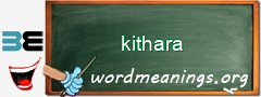 WordMeaning blackboard for kithara